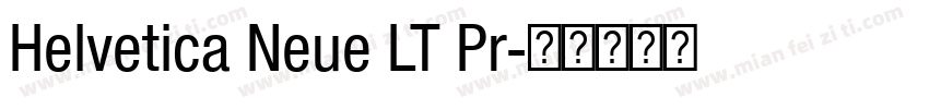 Helvetica Neue LT Pr字体转换